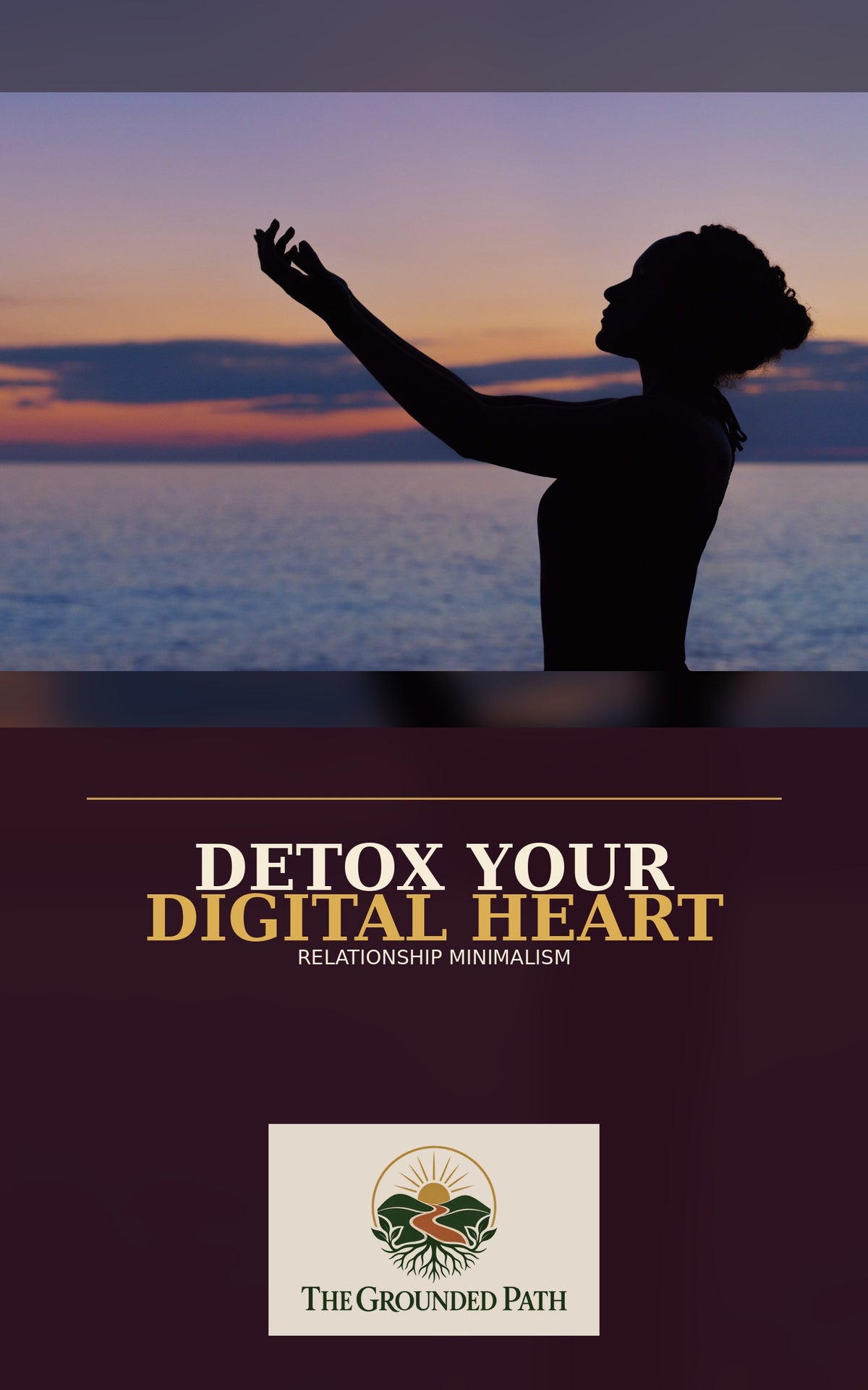 Detox Your Digital Heart: Relationship Minimalism